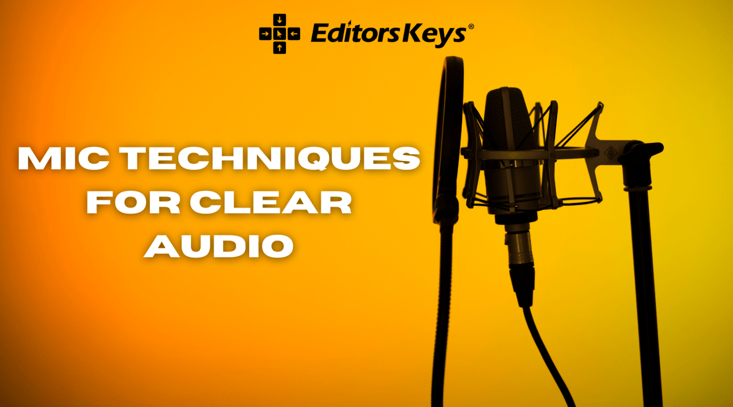 Microphone Techniques for Capturing Crystal Clear Audio in Your Home Studio - Editors Keys